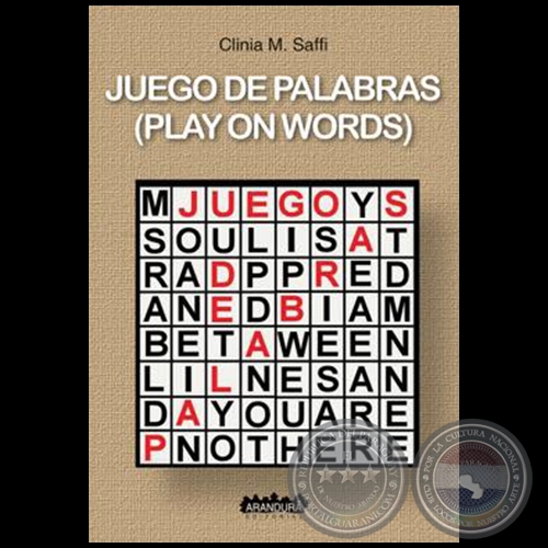 JUEGO DE PALABRAS  (PLAY ON WORDS) - Autor: CLINIA M. SAFFI - Ao 2019